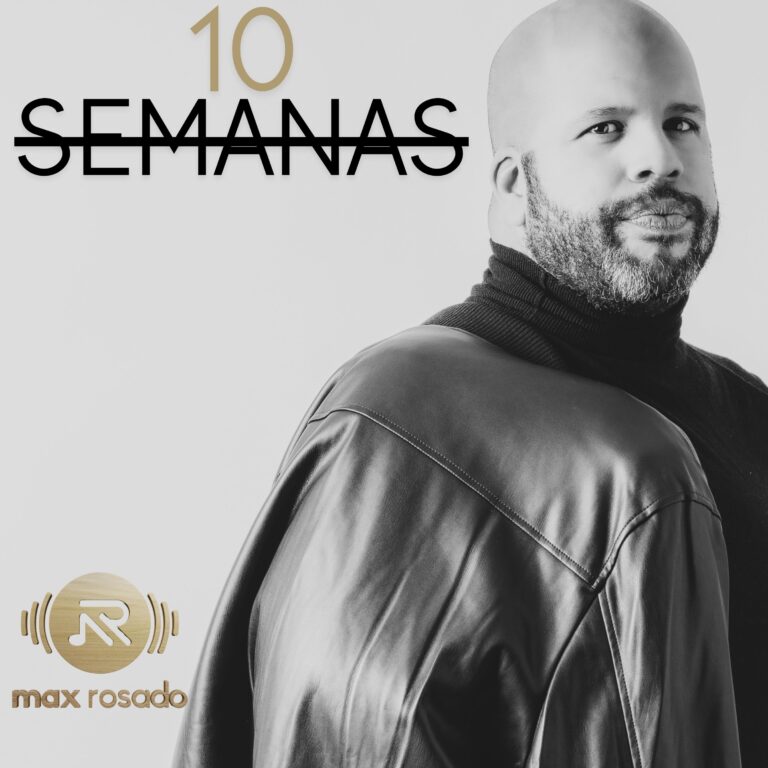 Max Rosado - 10 Semanas (Cover)